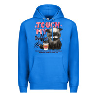 True Royal touch my coffee and ill slap you so hard grumpy ca Premium Hoodie - JahusDesignShop