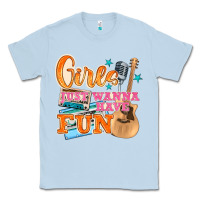 Dusty Blue girls just wanna have fun Classic Tee - NancyCooperArtShop