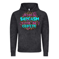 Vintage Black throwing sarcasm around like confetti Vintage Hoodie - AdoDesignShop