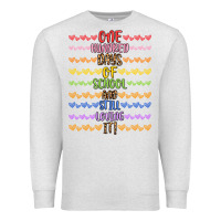 Oatmeal Heather one hundred days of school and still loving it! Premium Sweatshirt - Artiststas