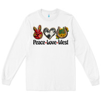 White peace love west Long Sleeve Tee - BarkalooDesign