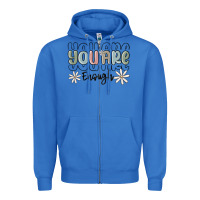 True Royal you are enough Zipper Hoodie - MaliasSmallBusiness