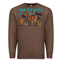 Chestnut and they call the thing rodeo Premium Sweatshirt - Artiststas