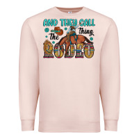 Pale Pink and they call the thing rodeo Premium Sweatshirt - Artiststas
