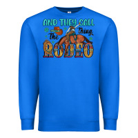 True Royal and they call the thing rodeo Premium Sweatshirt - Artiststas