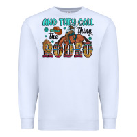 White and they call the thing rodeo Premium Sweatshirt - Artiststas