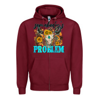 Burgundy somebodys problem Zipper Hoodie - NancyCooperArtShop