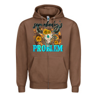 Chestnut somebodys problem Zipper Hoodie - NancyCooperArtShop