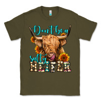 Army Green don't be a salty heifer long haired cow Classic Tee - Jasminsmagicworld