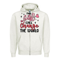 Oatmeal Heather this girl will change the world Zipper Hoodie - MaliasSmallBusiness