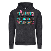 Vintage Black yet despite the look on my face you are still talk Vintage Hoodie - AdoDesignShop