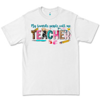 White my favorite people call me teacher Premium Tee - texasbilliewilder
