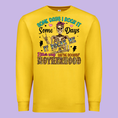 Some Days I Rock It Some Days It Rocks Me Either W Premium Sweatshirt Designed By Artiststas