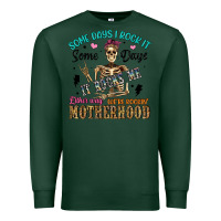 Sports Green some days i rock it some days it rocks me either w Premium Sweatshirt - Artiststas