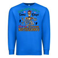 True Royal some days i rock it some days it rocks me either w Premium Sweatshirt - Artiststas