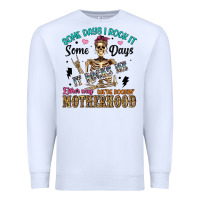 White some days i rock it some days it rocks me either w Premium Sweatshirt - Artiststas