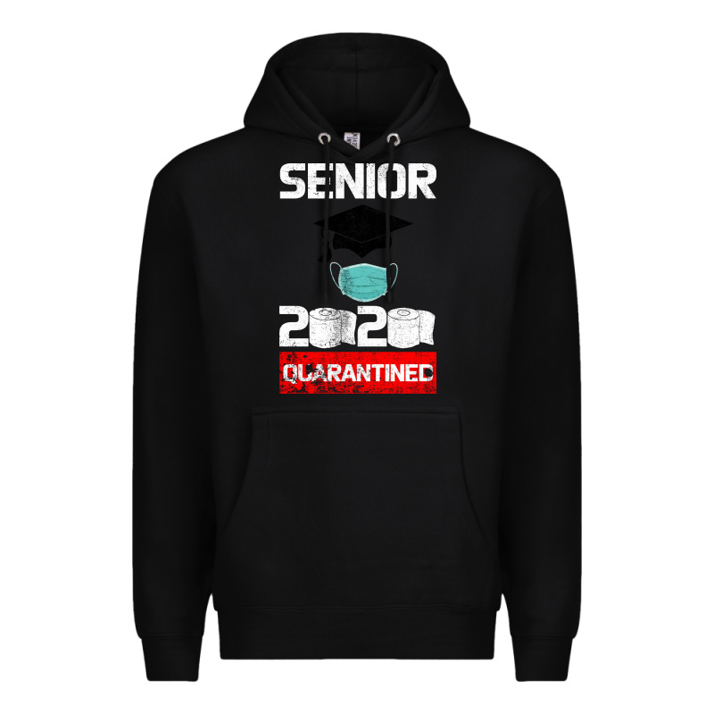 Senior 2020 Quarantined Premium Hoodie by Bettercallsaul | Teevron