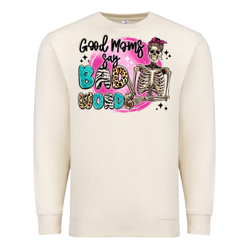 Good Moms Say Bad Words Premium Sweatshirt by Artiststas | Teevron