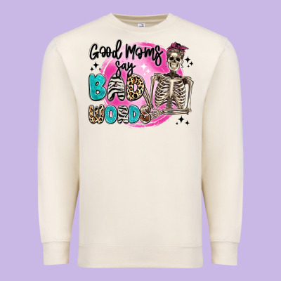Good Moms Say Bad Words Premium Sweatshirt Designed By Artiststas