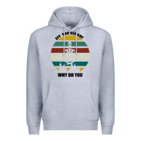 Heather Grey Eff You See Kay Why Oh You Premium Hoodie - Bettercallsaul