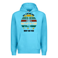 Ocean Blue Eff You See Kay Why Oh You Premium Hoodie - Bettercallsaul