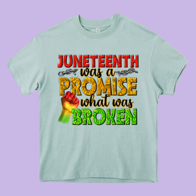 Juneteenth Was A Promise What Was Broken Heavy Core Tee Designed By Texasbilliewilder