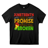 Black juneteenth was a promise what was broken Heavy Core Tee - texasbilliewilder