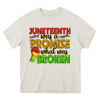 Cream juneteenth was a promise what was broken Heavy Core Tee - texasbilliewilder