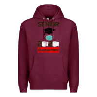 Burgundy Senior 2020 Quarantined Premium Hoodie - Bettercallsaul