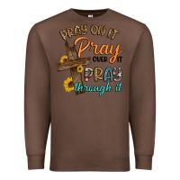 Chestnut pray on it pray over it pray through it Premium Sweatshirt - Artiststas