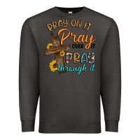 Smoke pray on it pray over it pray through it Premium Sweatshirt - Artiststas