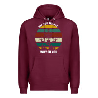 Burgundy Eff You See Kay Why Oh You Premium Hoodie - Bettercallsaul