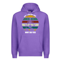 Purple Eff You See Kay Why Oh You Premium Hoodie - Bettercallsaul