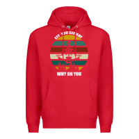 Red Eff You See Kay Why Oh You Premium Hoodie - Bettercallsaul