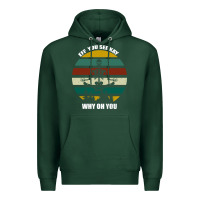 Sports Green Eff You See Kay Why Oh You Premium Hoodie - Bettercallsaul