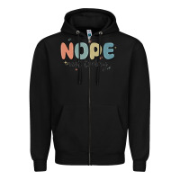 Black nope not today Zipper Hoodie - MaliasSmallBusiness