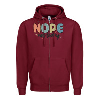 Burgundy nope not today Zipper Hoodie - MaliasSmallBusiness