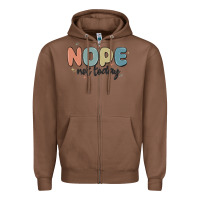 Chestnut nope not today Zipper Hoodie - MaliasSmallBusiness