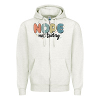 Oatmeal Heather nope not today Zipper Hoodie - MaliasSmallBusiness