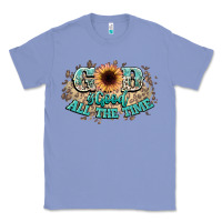 God Is Good All The Time Classic Tee | Teevron