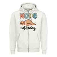 Oatmeal Heather nope not today Zipper Hoodie - MaliasSmallBusiness