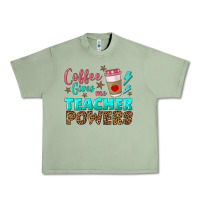 Oil Green coffee gives me teacher powers Urban Heavy Tee - BundleAndBundleShop