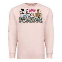 Pale Pink have the day you deserve Premium Sweatshirt - Artiststas