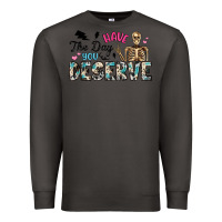 Smoke have the day you deserve Premium Sweatshirt - Artiststas