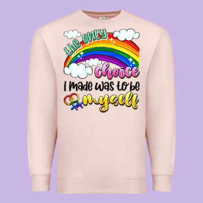 The Only Choice I Made Was To Be Myself Premium Sweatshirt Designed By Artiststas
