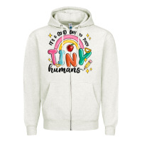 Oatmeal Heather its a good day to teach tiny humans Zipper Hoodie - MaliasSmallBusiness