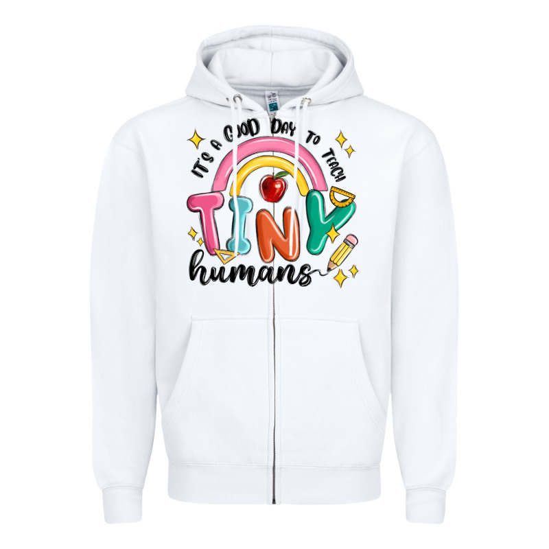 Its A Good Day To Teach Tiny Humans Zipper Hoodie by MaliasSmallBusiness | Teevron