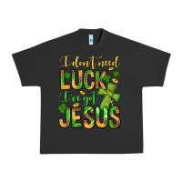 Pigment Black I don't need luck I've got Jesus Urban Heavy Tee - Jasminsmagicworld