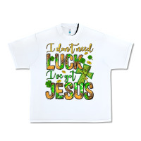 White I don't need luck I've got Jesus Urban Heavy Tee - Jasminsmagicworld