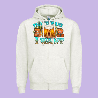 Western Beer Thats What I Want Zipper Hoodie Designed By Nancycooperartshop